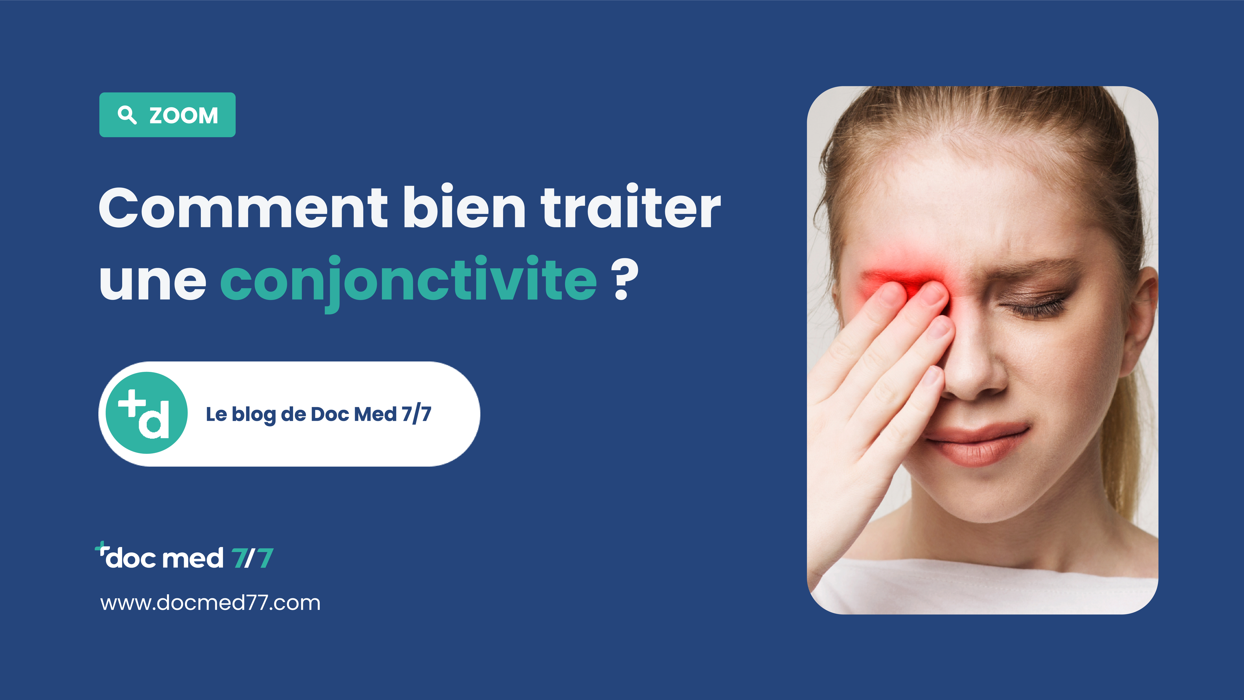 Comment bien traiter une conjonctivite ?