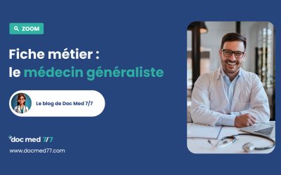 Fiche métier : le médecin généraliste