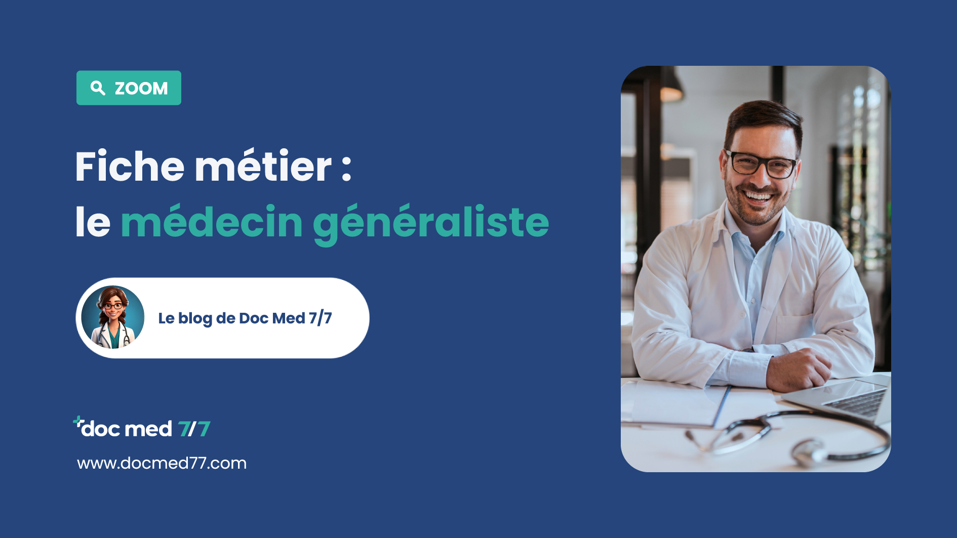 Fiche métier : le médecin généraliste